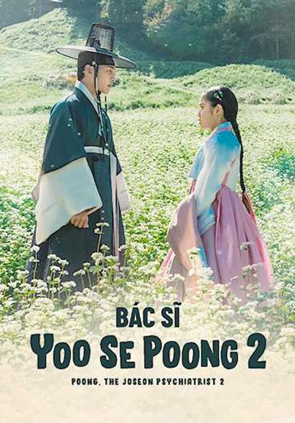 Poster phim Bác Sĩ Tâm Thần Joseon Yoo Se Poong (Phần 2) trên Xem Phim Fun
