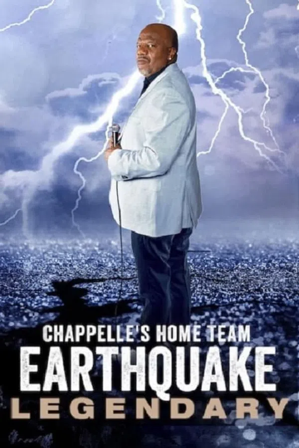 Xem Phim Đội chủ nhà Chappelle - Earthquake: Legendary Vietsub HD Online