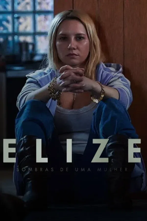 Xem Phim Elize: Bóng Tối Sau Người Phụ Nữ / Elize: Sombras de Uma Mulher Vietsub HD Online