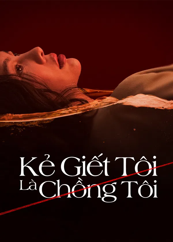 Xem Phim Kẻ Giết Tôi Là Chồng Tôi Vietsub HD Online