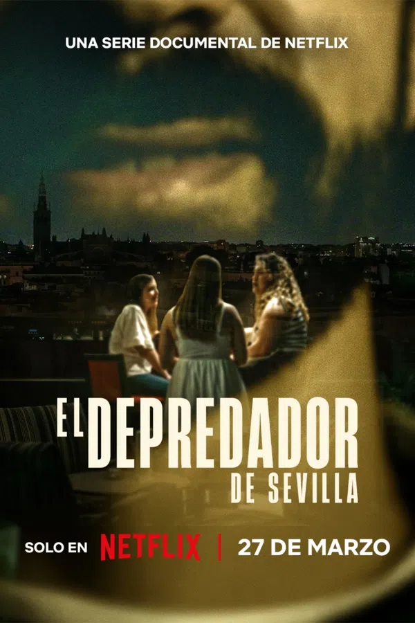Xem Phim Kẻ Săn Mồi Ở Sevilla (El depredador de Sevilla) Vietsub HD Online