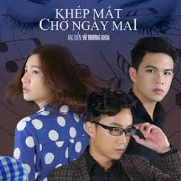 Xem Phim Khép Mắt Chờ Ngày Mai Vietsub HD Online
