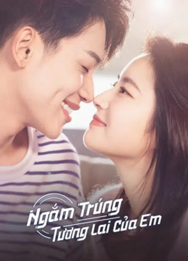 Xem Phim Ngắm Trúng Tương Lai Của Em Vietsub HD Online