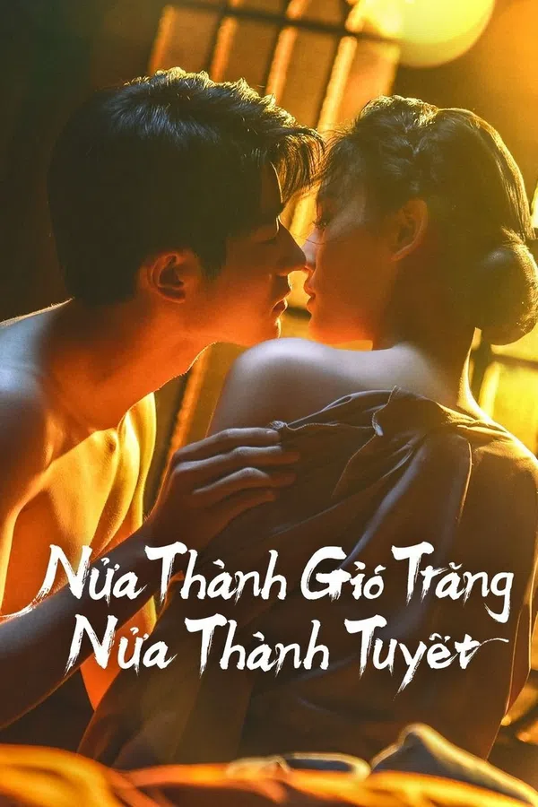 Poster phim Nửa Thành Gió Trăng Nửa Thành Tuyết trên Xem Phim Fun