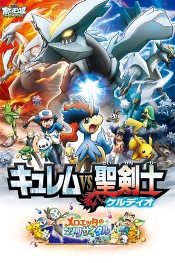 Poster phim Pokemon Movie 15: Kyurem Và Kiếm Sĩ Thần Thánh Keldeo trên Xem Phim Fun