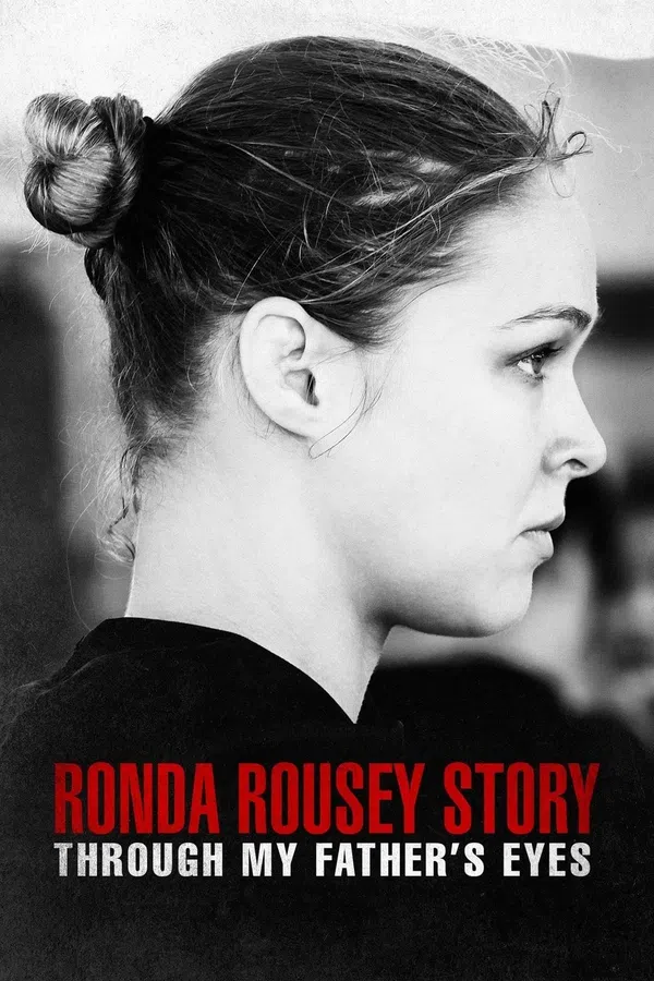 Xem Phim Qua đôi mắt cha tôi: Câu chuyện về Ronda Rousey Vietsub HD Online