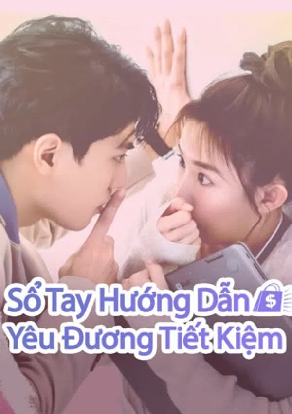 Xem Phim Sổ Tay Hướng Dẫn Yêu Đương Tiết Kiệm Vietsub HD Online