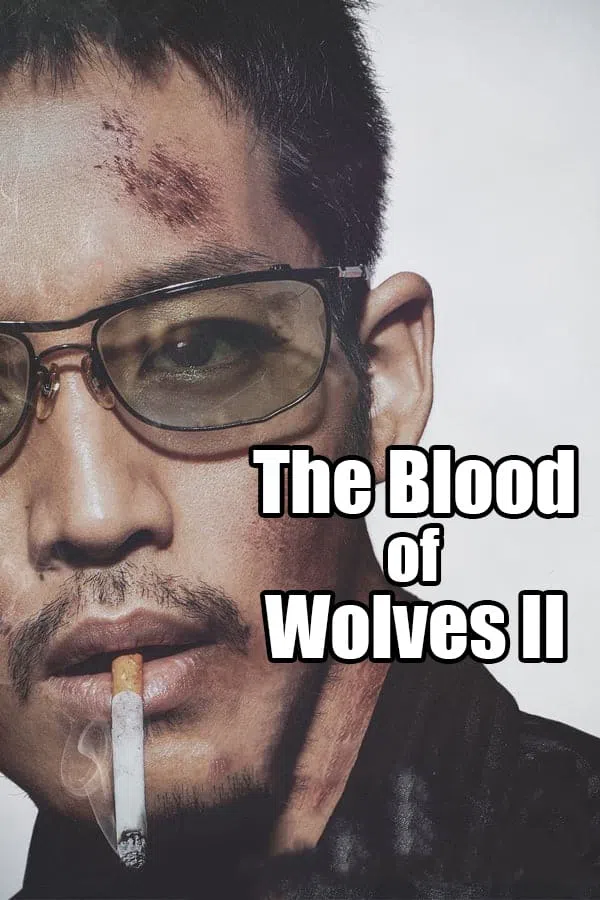 Xem Phim The Blood of Wolves II Vietsub HD Online