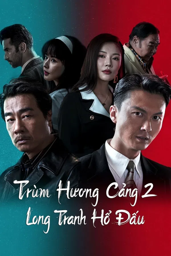 Xem Phim Trùm Hương Cảng 2: Long Tranh Hổ Đấu Vietsub HD Online