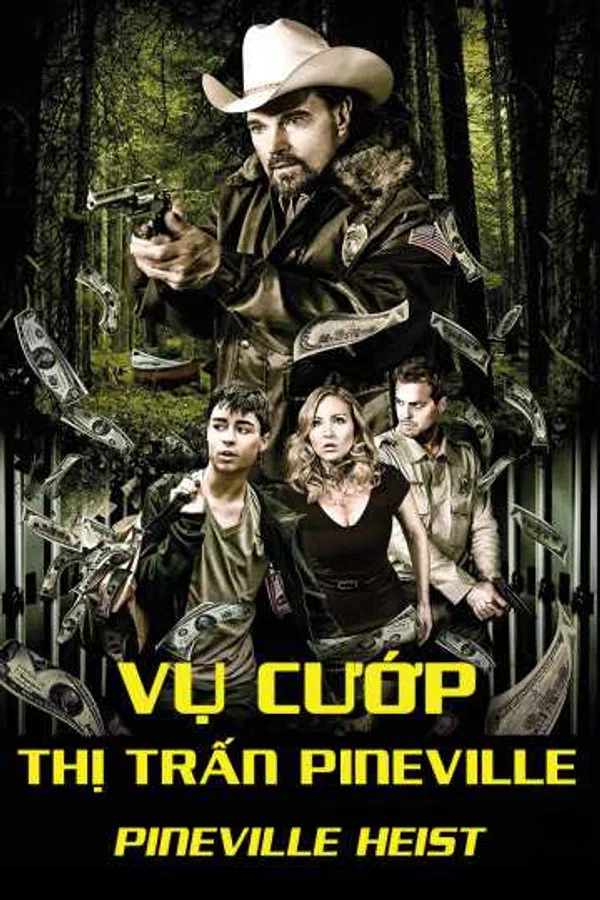 Xem Phim Vụ Cướp Thị Trấn Pineville Vietsub HD Online
