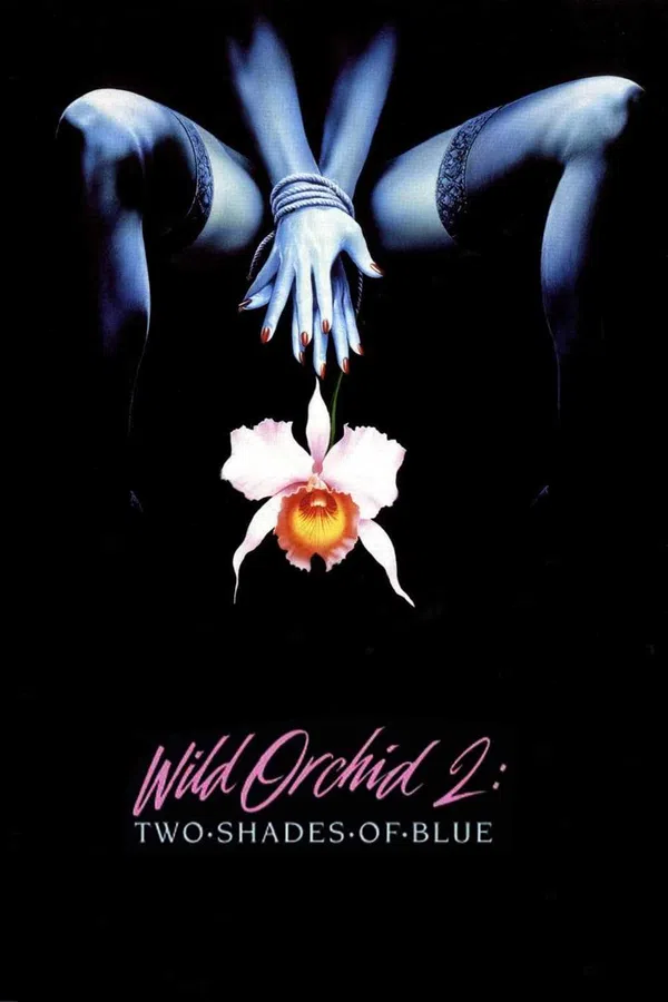 Xem Phim Wild Orchid II: Two Shades of Blue Vietsub HD Online